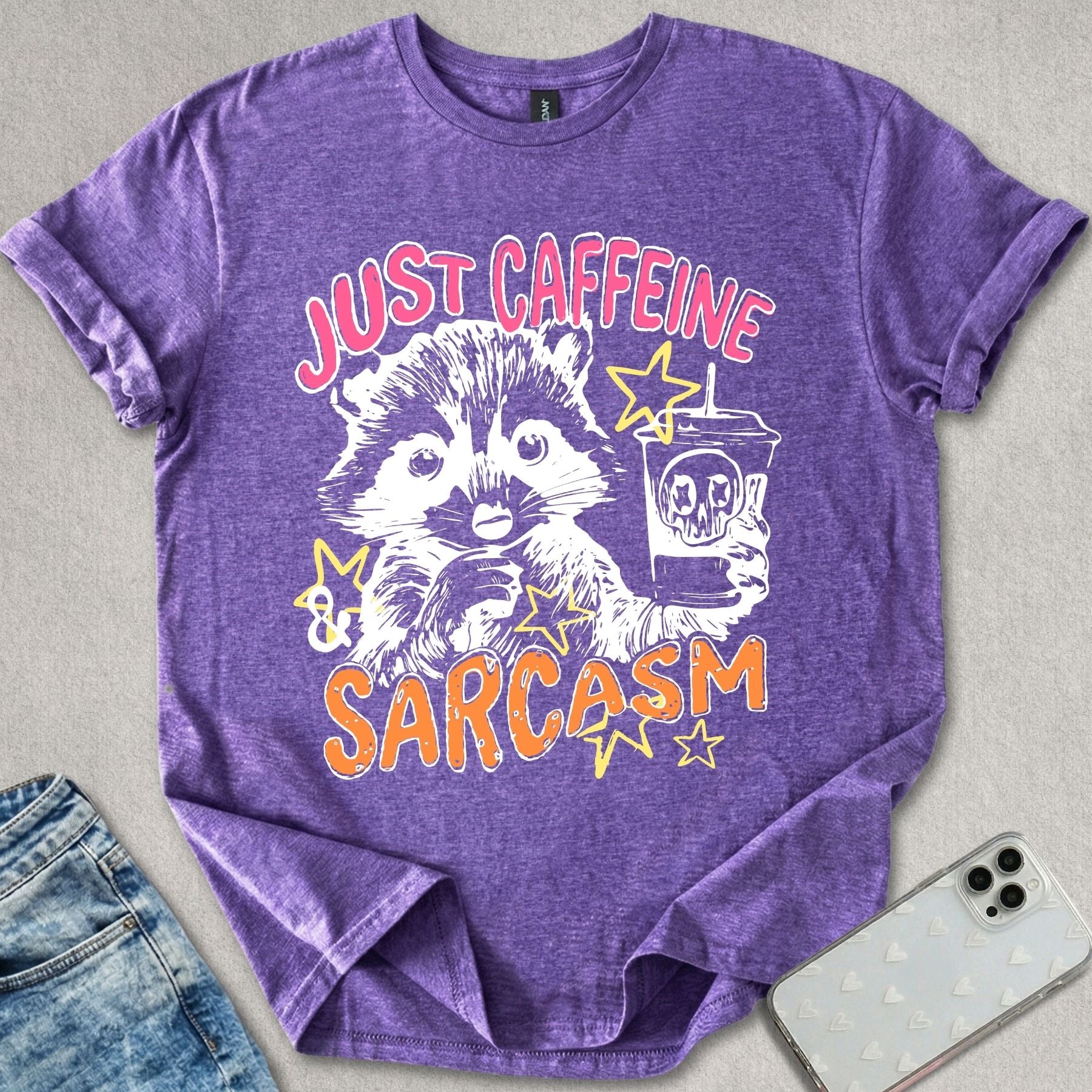 Just Caffeine & Sarcasm T-shirt