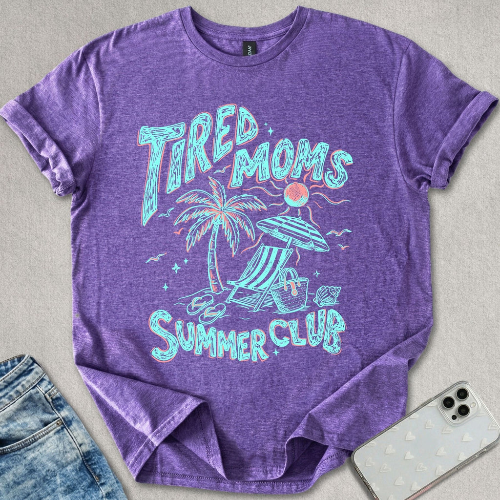 Tired Moms Summer Club T-shirt