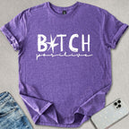 B*tch Positive T-shirt