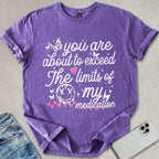 Medication Limits T-shirt