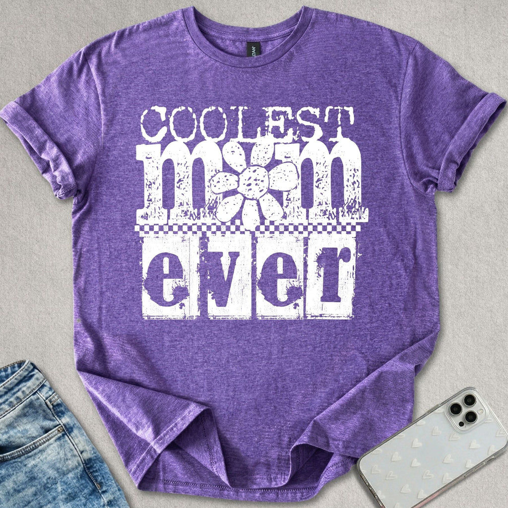 Coolest Mom Ever T-shirt