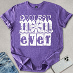 Coolest Mom Ever T-shirt