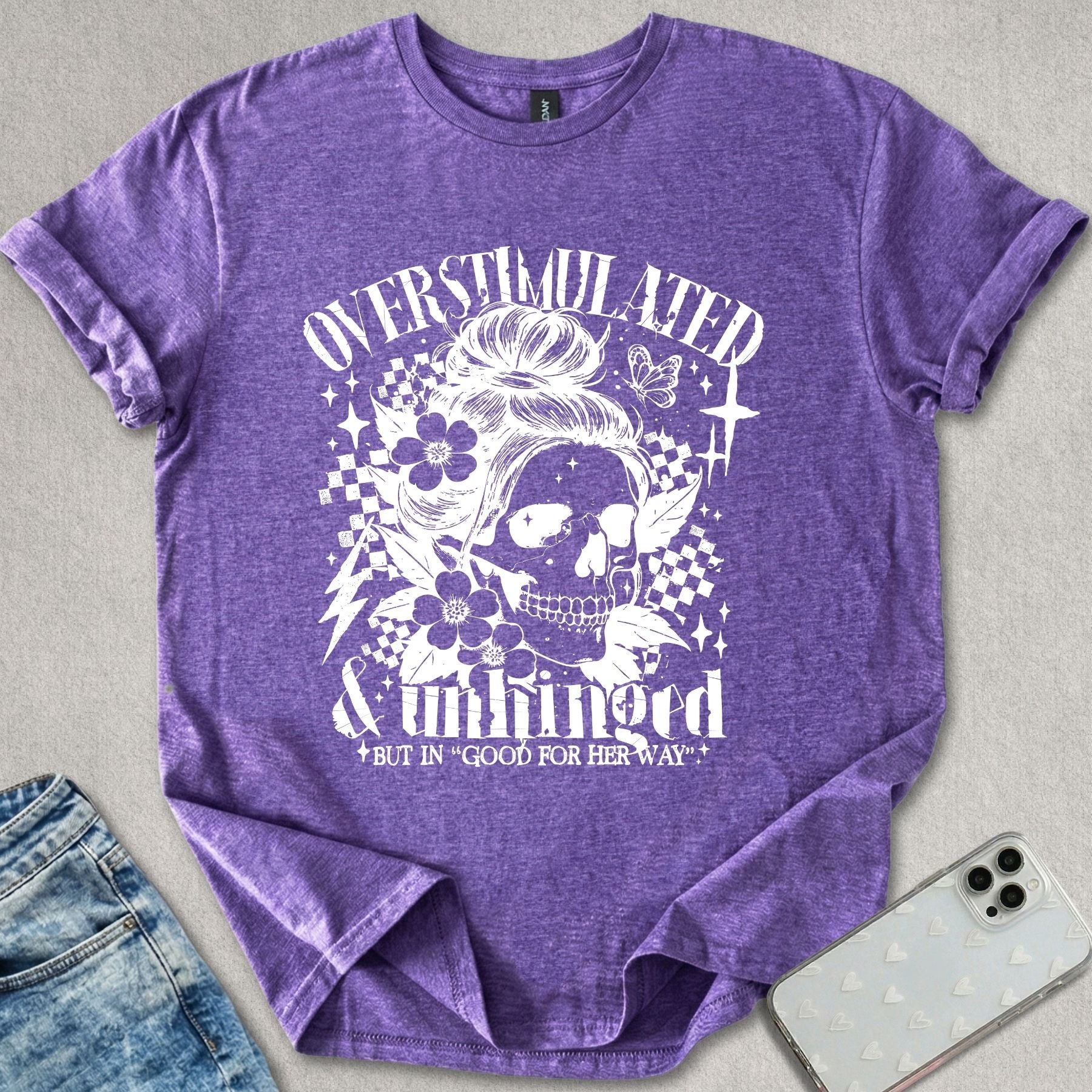 Overstimulated Unhinged T-shirt