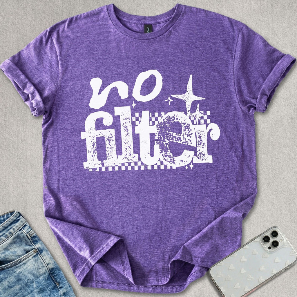 No Filter T-shirt
