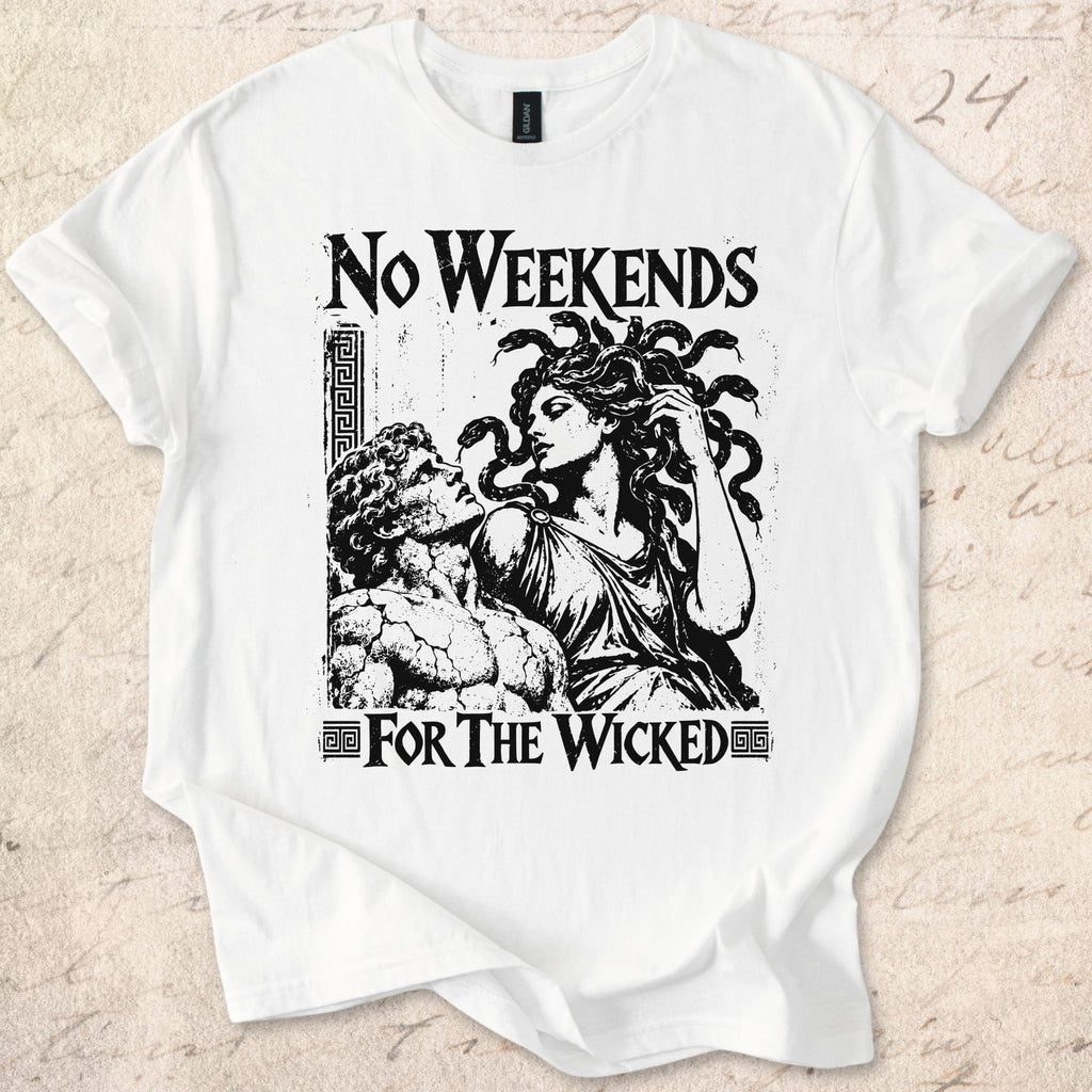 No Weekend T-shirt