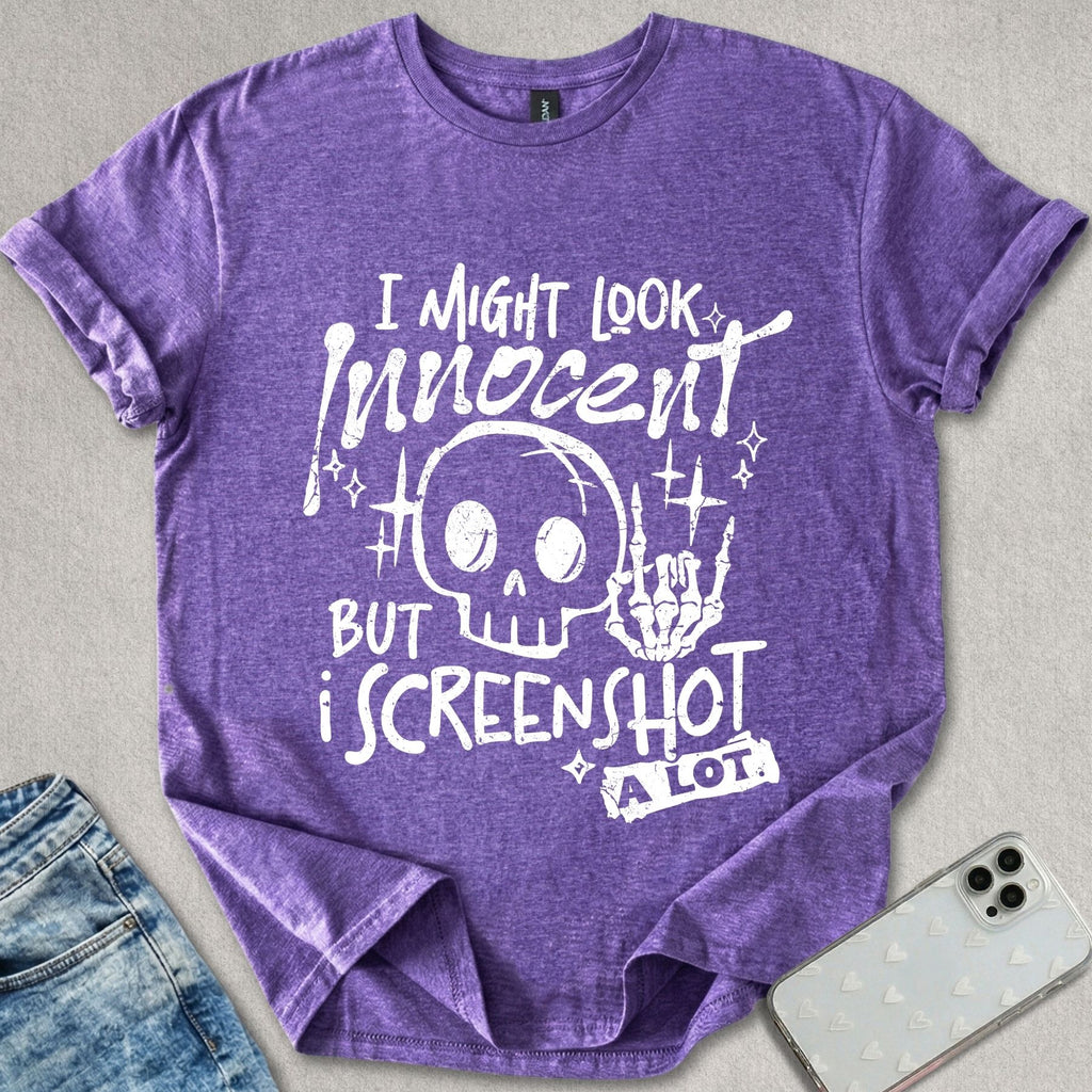 I Might Look Innocent T-shirt
