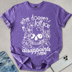 What Doesn't Kill You T-shirt