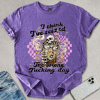 Seized The Wrong Day T-shirt