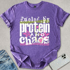 Fueled By Protein & Chaos T-shirt