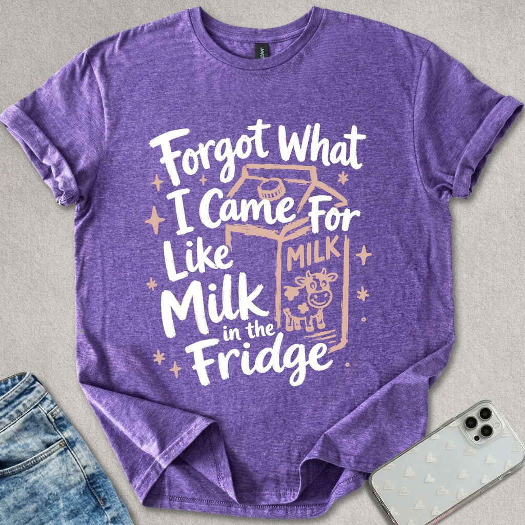 Forgot What I Came For T-shirt