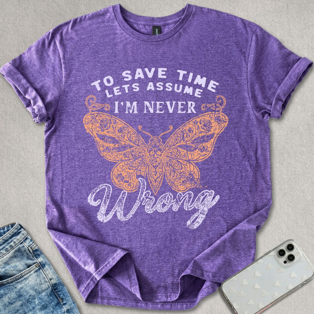 Never Wrong T-shirt