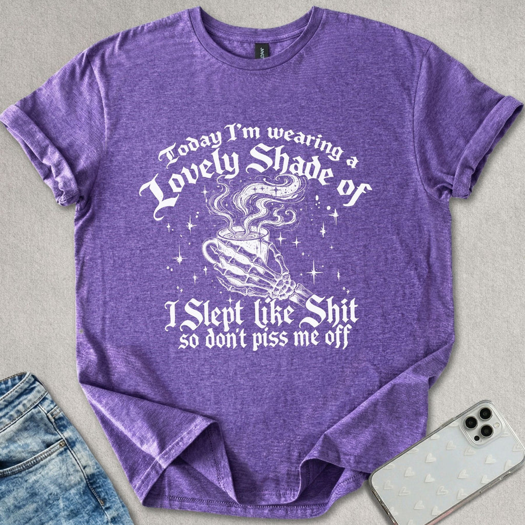 A Lovely Shade Sarcastic T-shirt