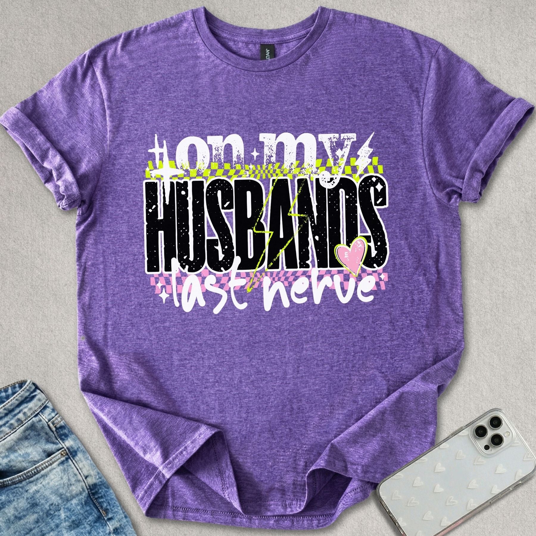 Husbands Last Nerve T-shirt