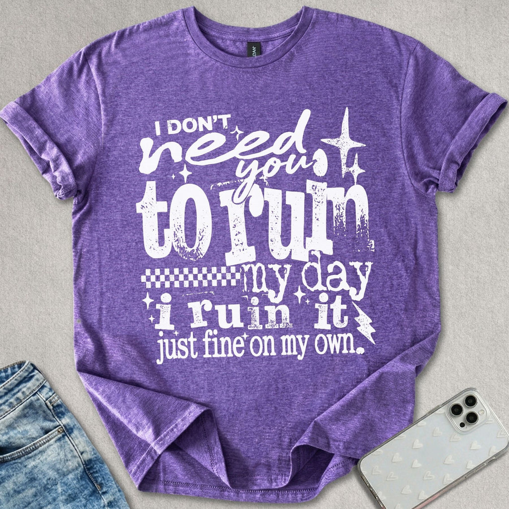 Ruin My Day T-shirt