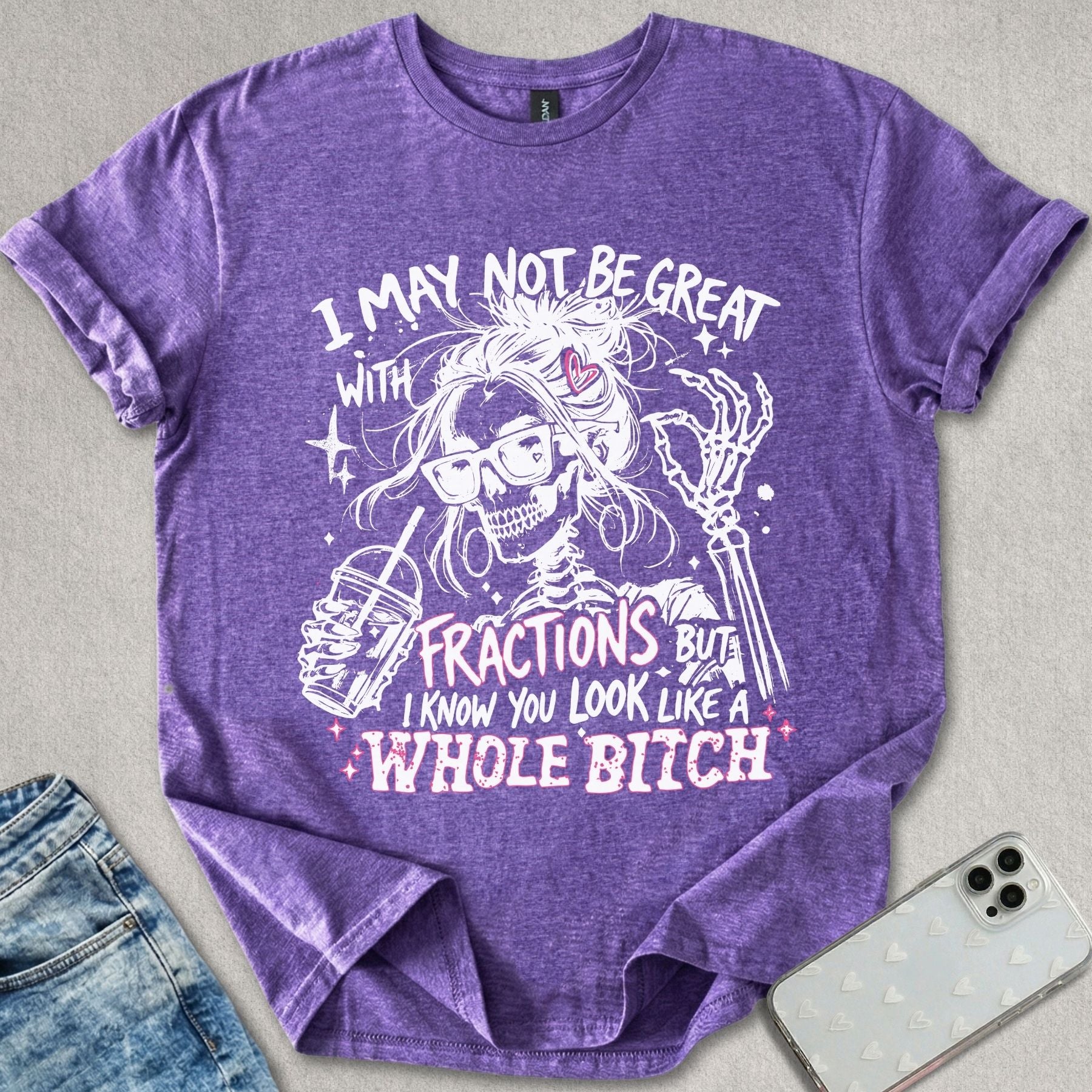 Not Great With Fractions T-shirt