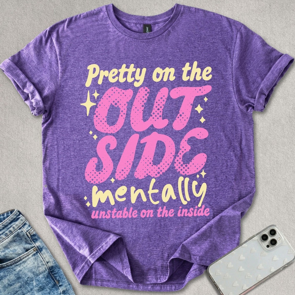 Pretty On The Outside T-shirt