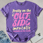 Pretty On The Outside T-shirt