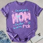 Not Just A Mom T-shirt