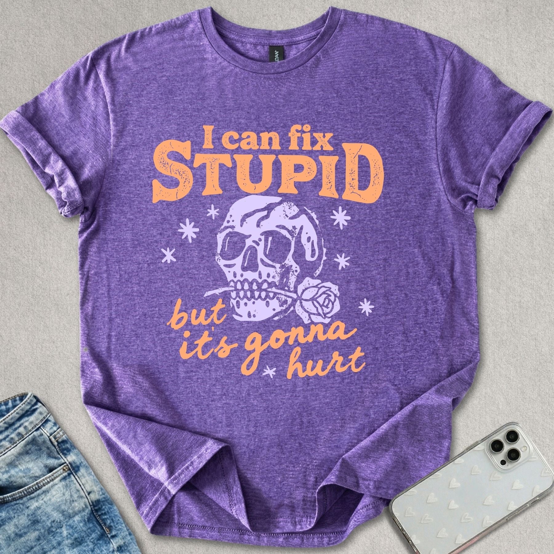 I Can Fix Stupid T-shirt