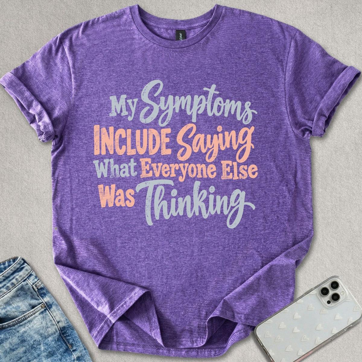 My Symptoms Include T-shirt