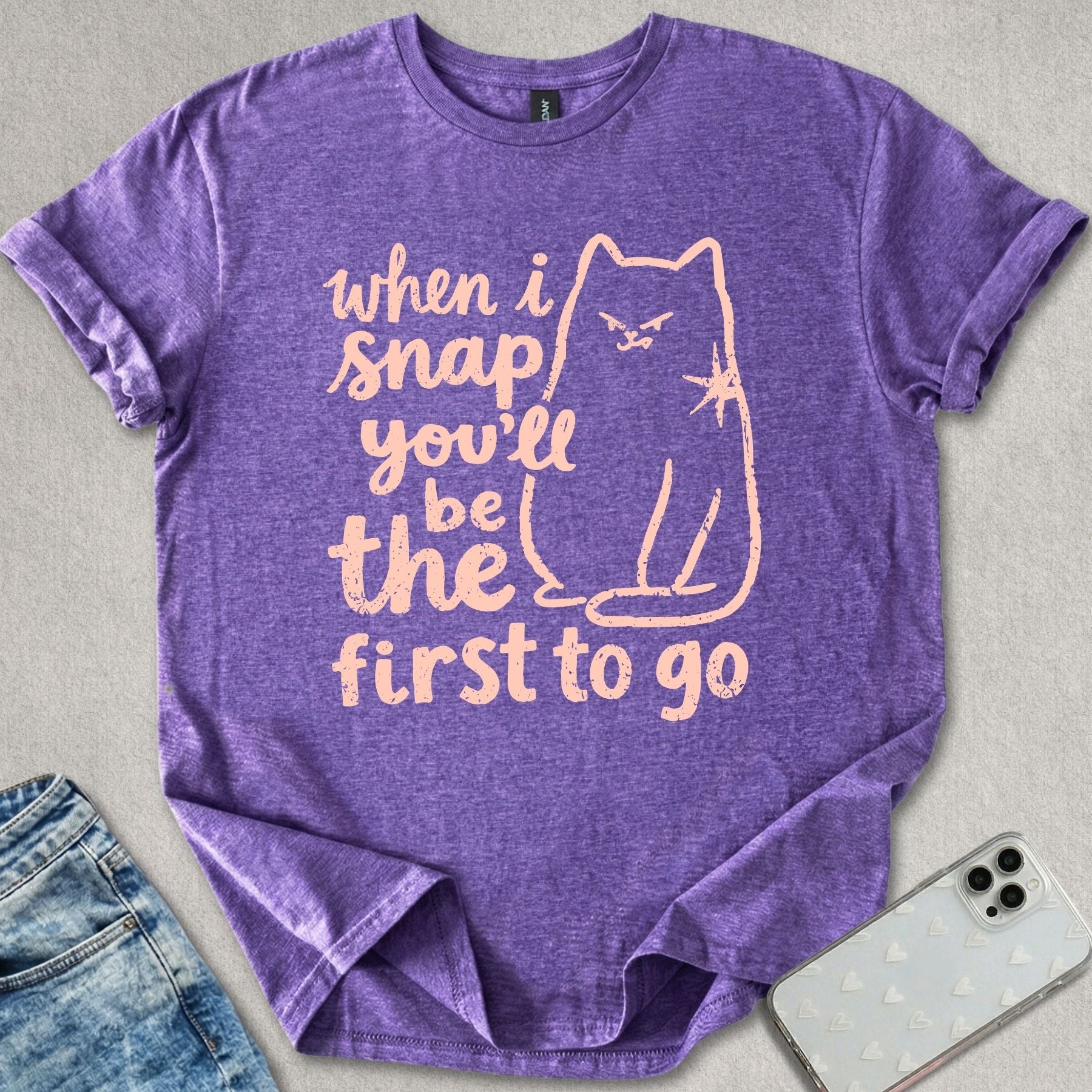 When I Snap T-shirt