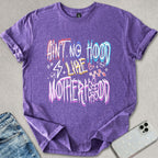 Ain't No Hood Motherhood T-shirt