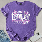 Pretty Little Temper Problem T-shirt