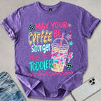 Stronger Coffee T-shirt