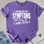 Turns Out I Was Right T-shirt