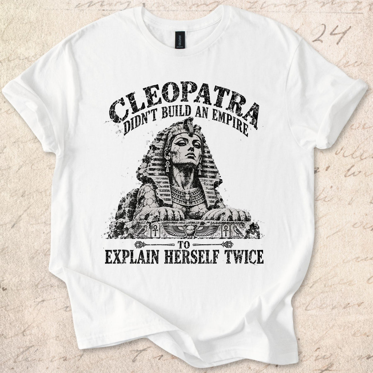 Cleopatra Didn't T-shirt