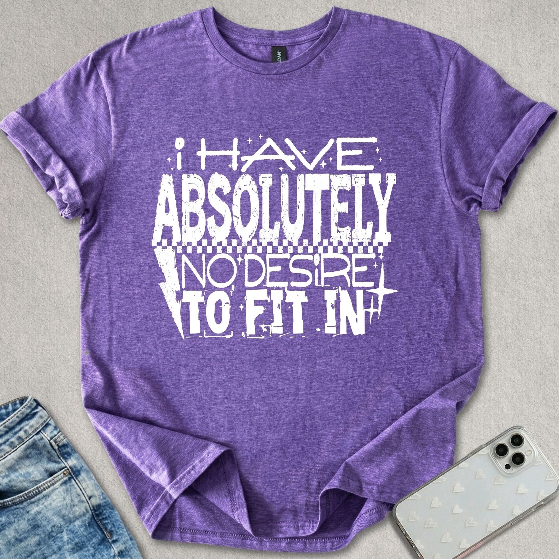 No Desire To Fit In T-shirt