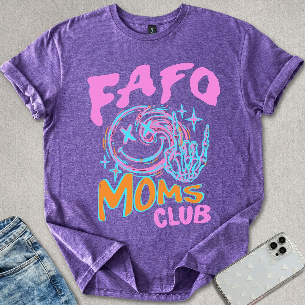 Fafo Mom's Club T-shirt