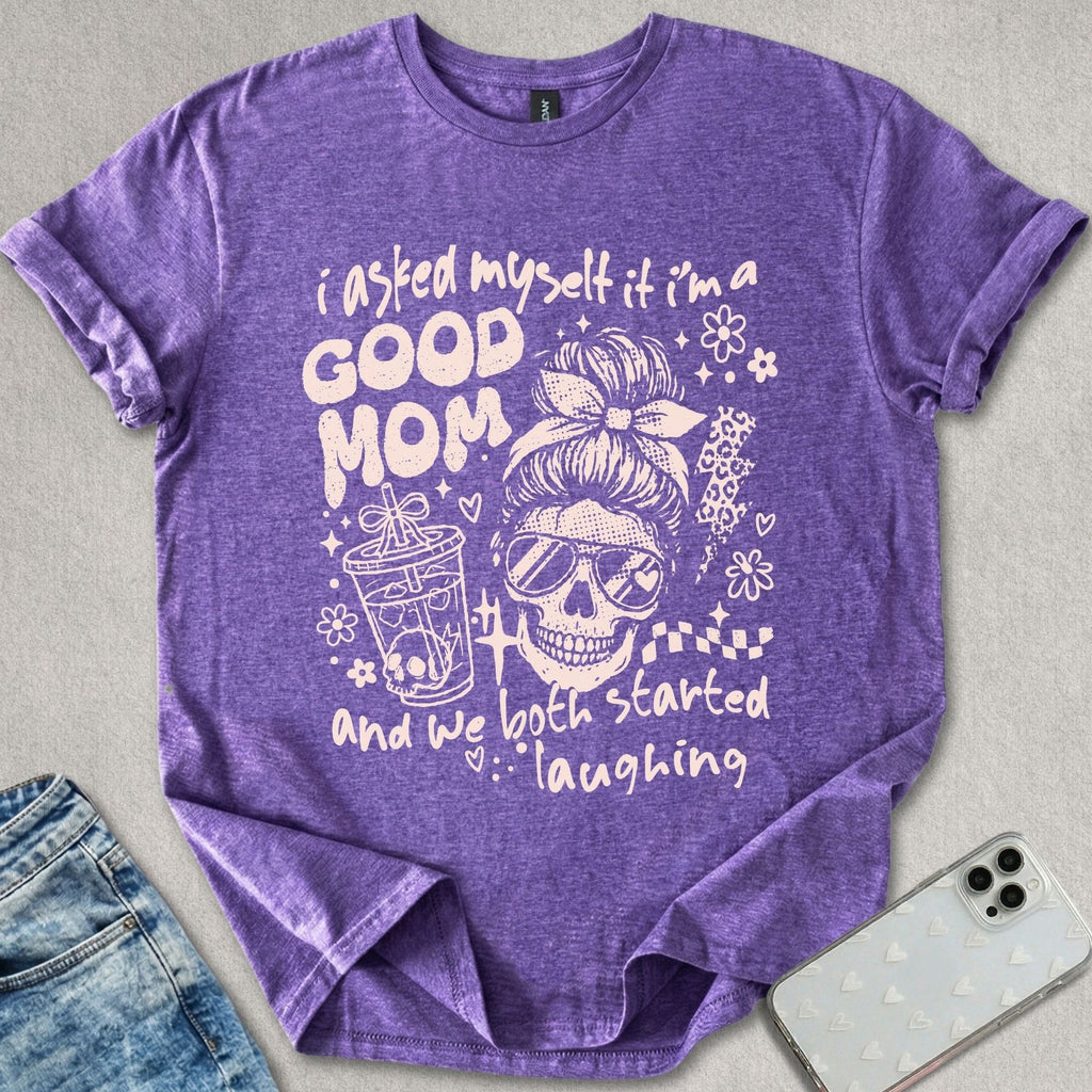 Good Mom T-shirt