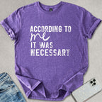 According To Me T-shirt