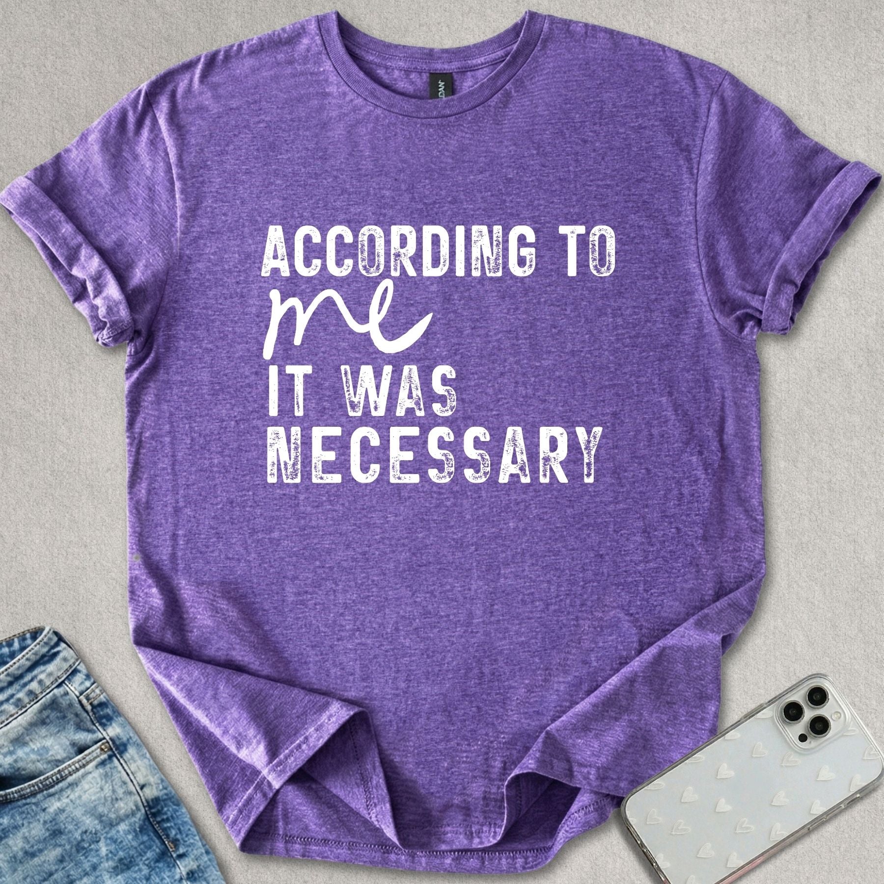 According To Me T-shirt