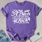 Not A B*tch T-shirt