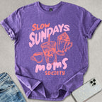 Slow Sundays Moms Society T-shirt