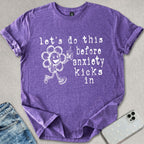 Anxiety Kicks In T-shirt