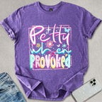Petty When Provoked T-shirt