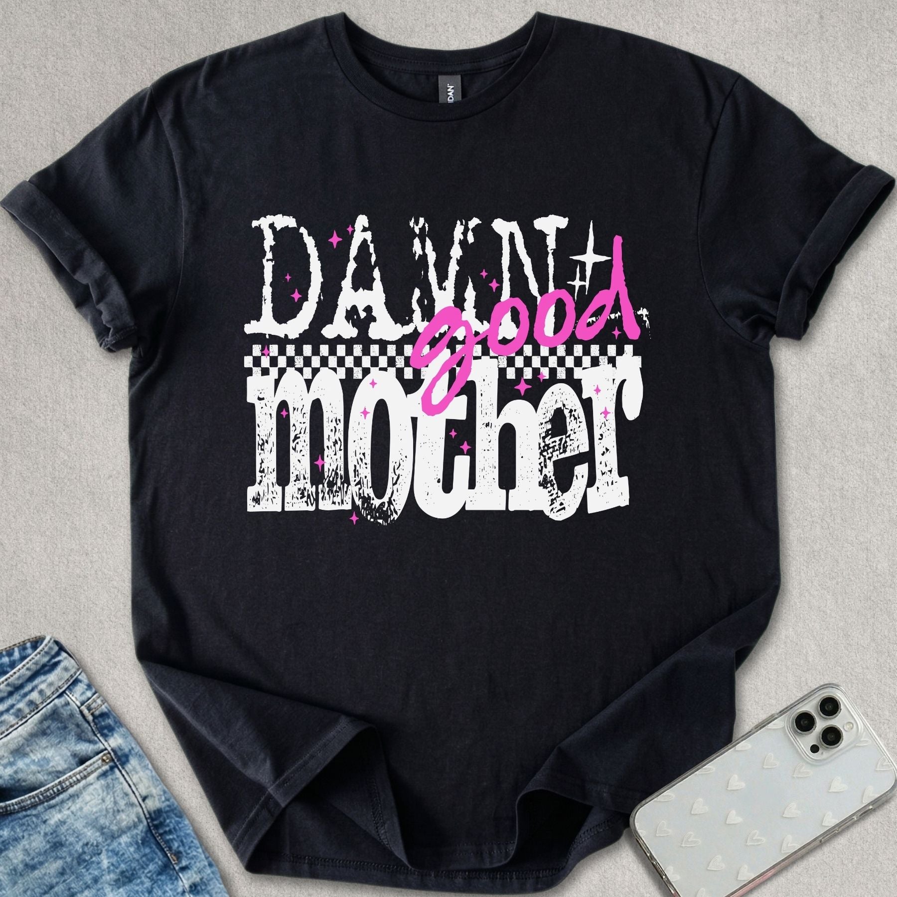 Damn Good Mother T-shirt