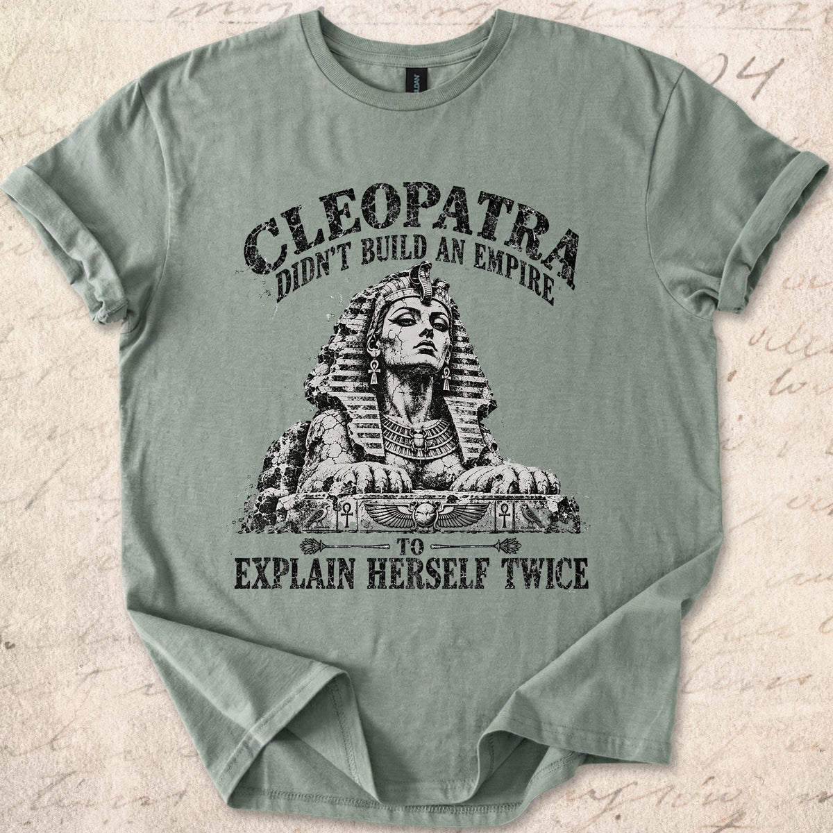 Cleopatra Didn't T-shirt