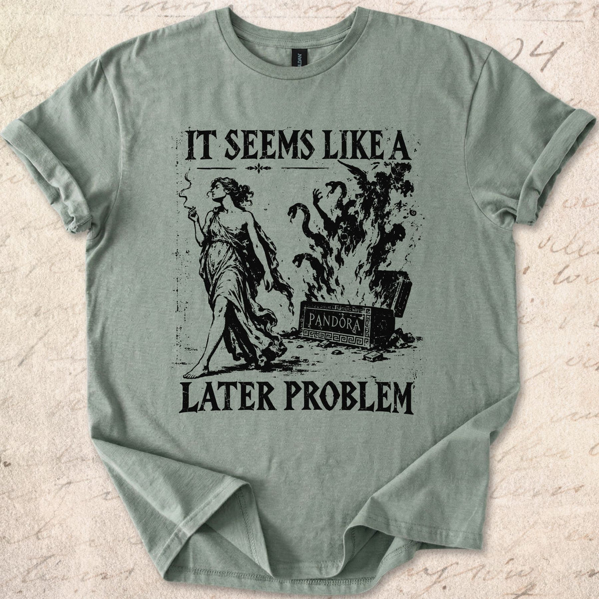 Later Problem T-shirt