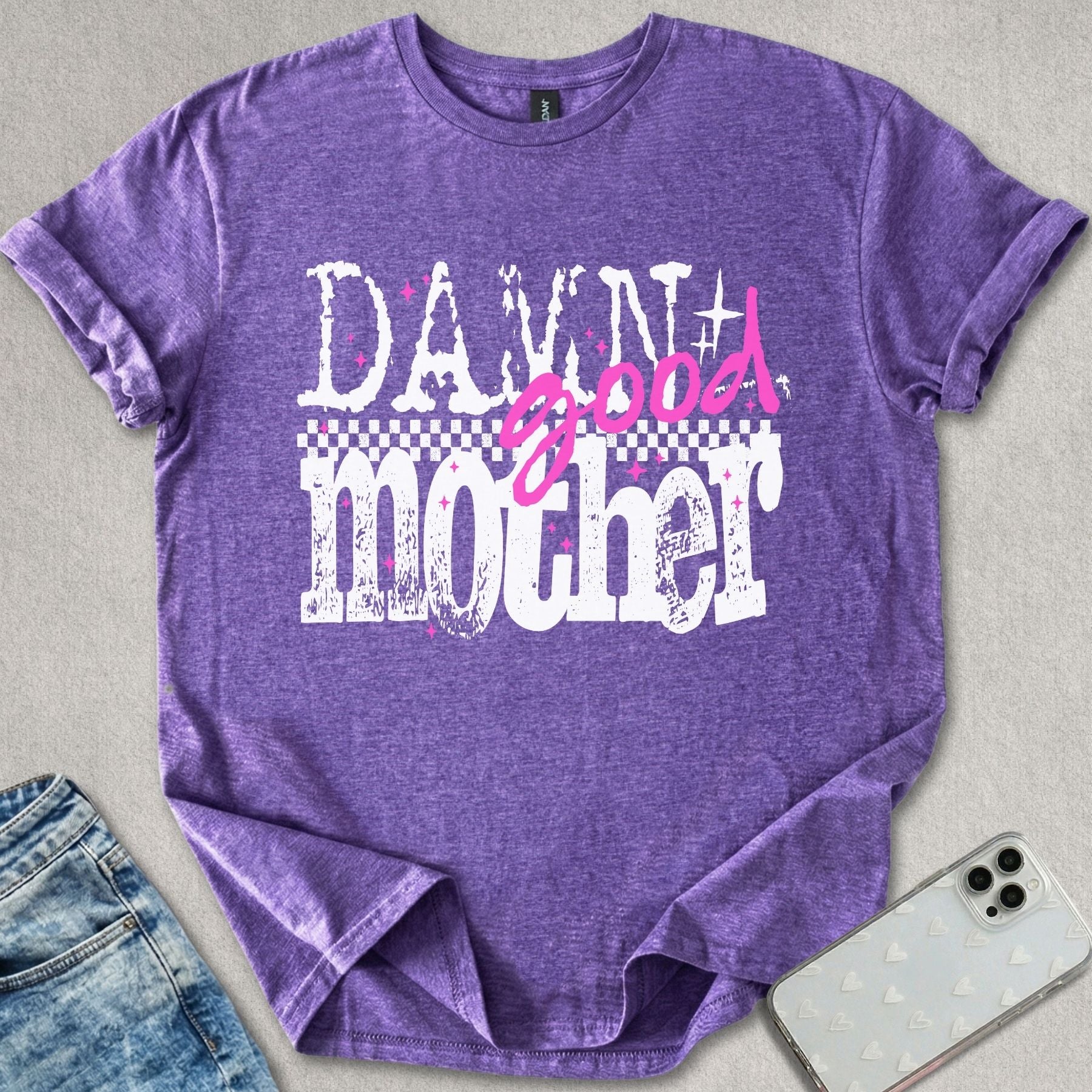Damn Good Mother T-shirt
