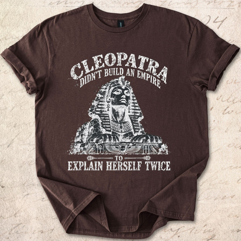 Cleopatra Didn't T-shirt
