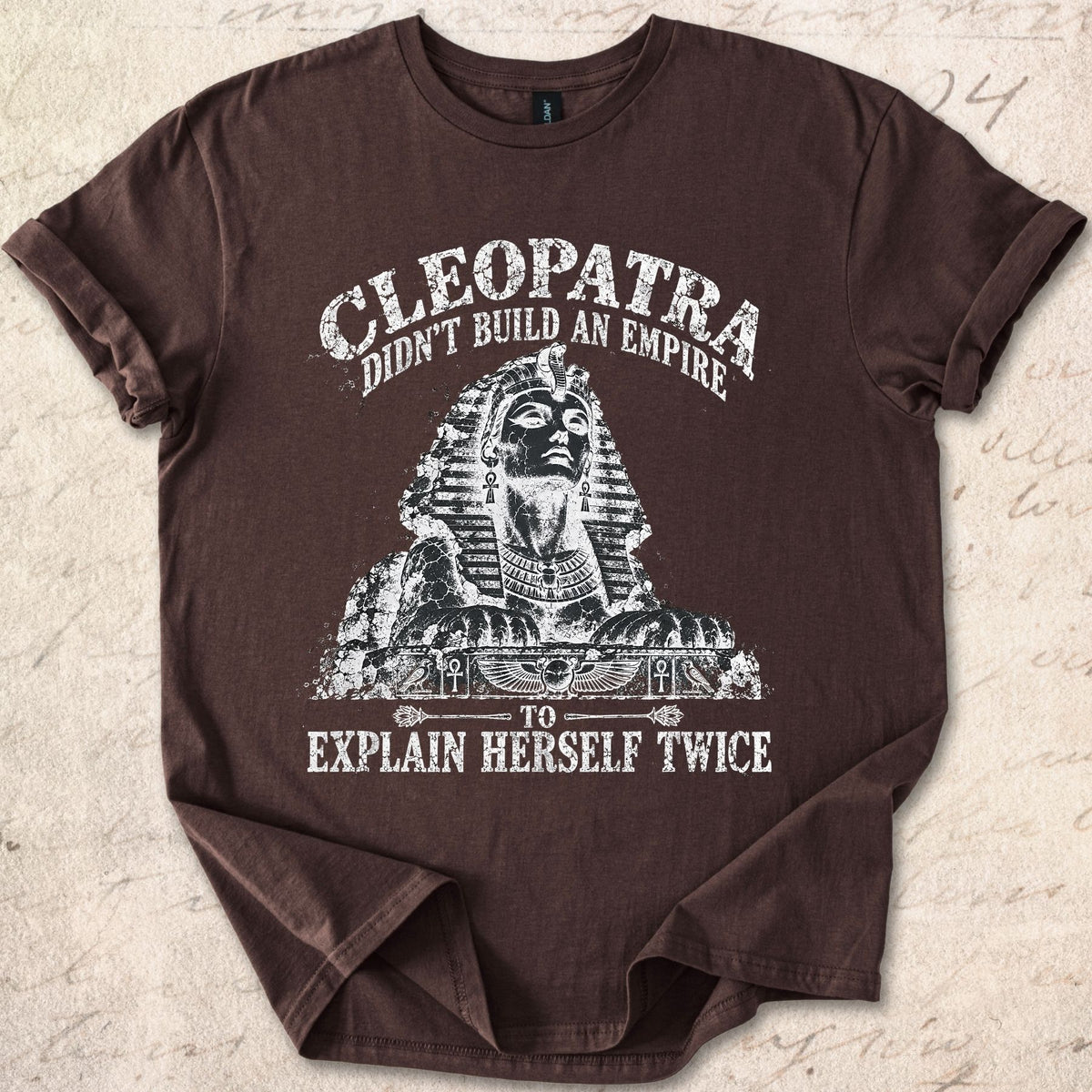 Cleopatra Didn't T-shirt