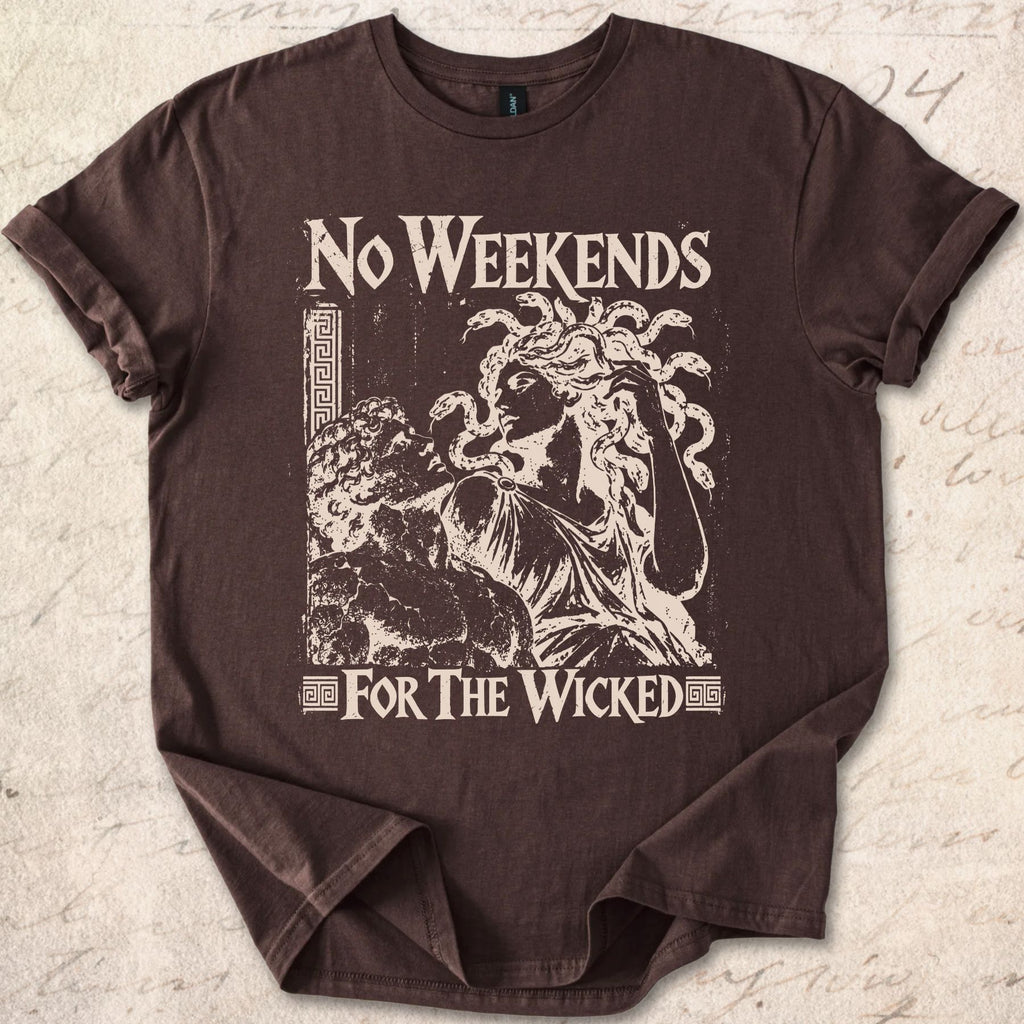 No Weekend T-shirt