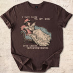 Taken To My Bed T-shirt