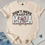 Don't Mess With Mama T-shirt