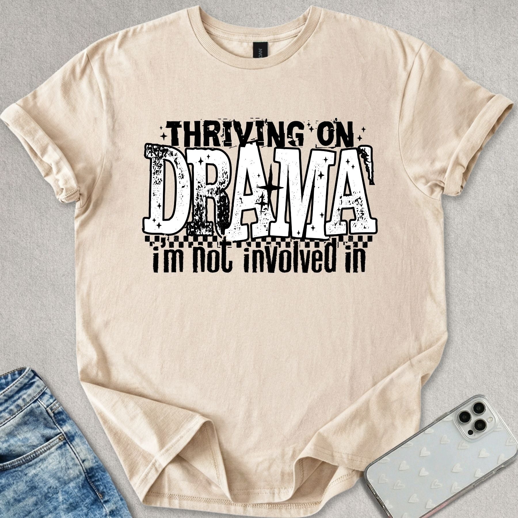 Thriving On Drama T-shirt