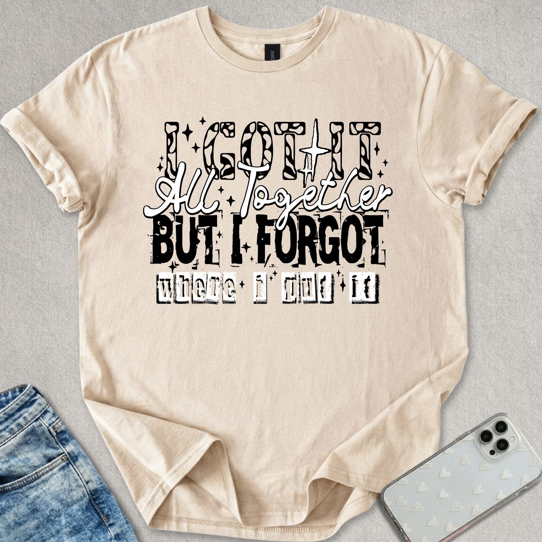 I Got It All Together T-shirt